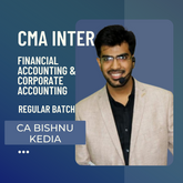 CMA Inter Financial Accounting & Corporate Accounting | Regular Batch by CA Bishnu Kedia for Dec 25 & Onwards